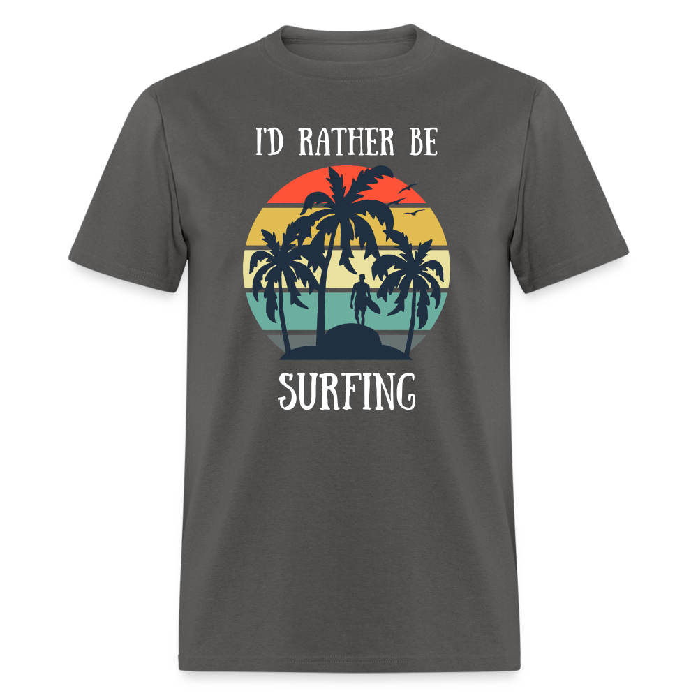 Rather Be Surfing Tee - charcoal