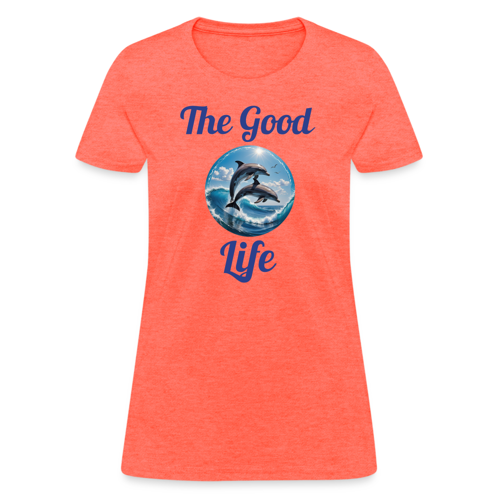 Good Life Dolphins Women's Tee - heather coral