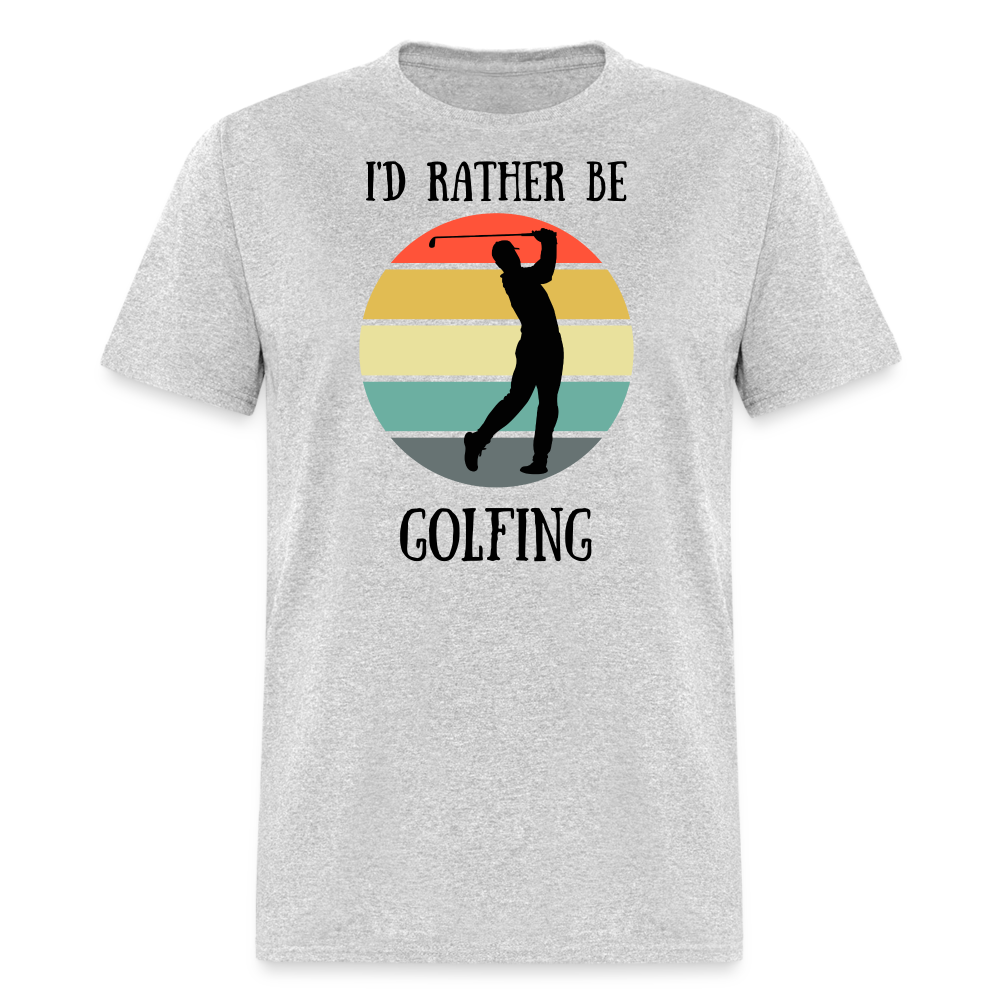 Rather Be Golfing Tee - heather gray