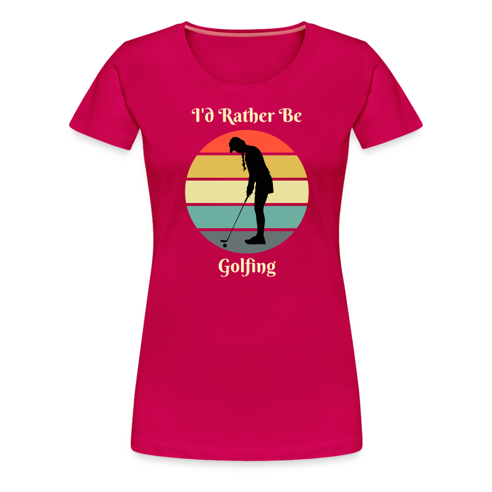 Rather Be Golfing Women's Premium Tee - dark pink