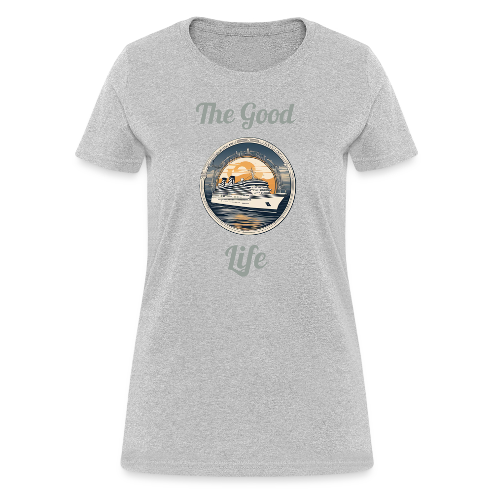 Good Life Cruise Women's Tee - heather gray