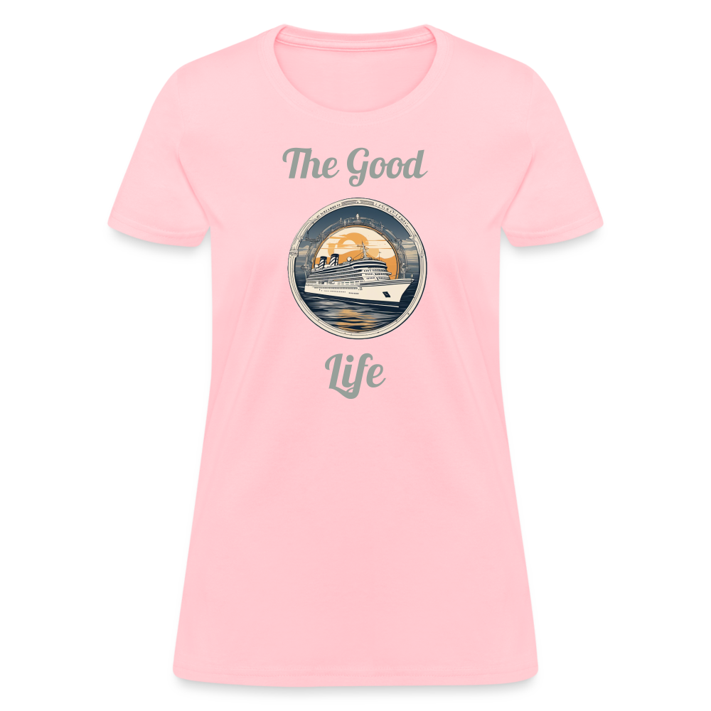 Good Life Cruise Women's Tee - pink