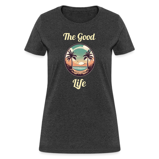 Good Life Beach Women's Tee - heather black