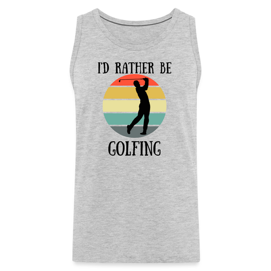 I'd Rather Be Golfing Tank - heather gray